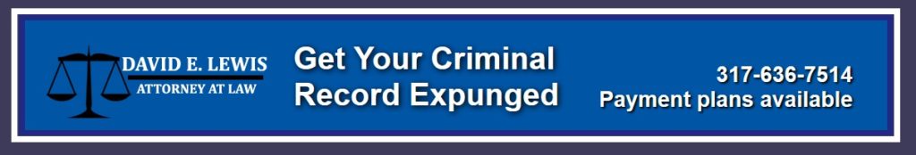Criminal Record Expungement Attorney Indiana
