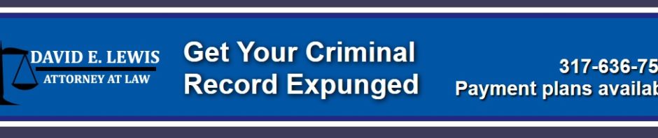 Criminal Record Expungement Attorney Indiana